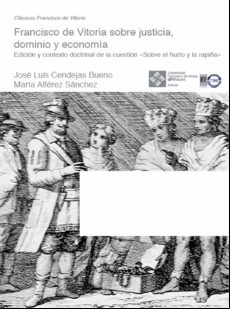 Francisco De Vitoria Sobre Justicia Dominio Y Economía (ebook)