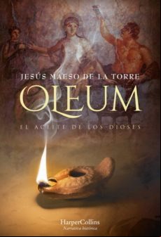 Oleum. El Aceite De Los Dioses (ebook)