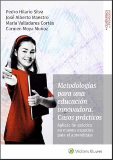 Metodologías Para Una Educación Innovadora. Casos Prácticos. Aplicació