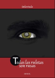 Todas Las Ruletas Son Rusas