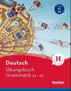 Deutsch Uebungsbuch Grammatik A1-a2