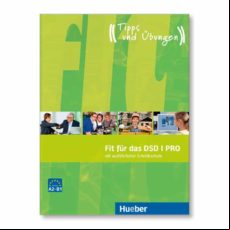 Fit Für Das Dsd I Pro - Übungsbuch: Deutsch Als Fremdsprache Fit Für Das Dsd I Pro - Übungsbuch: Deutsch Als Fremdsprache
