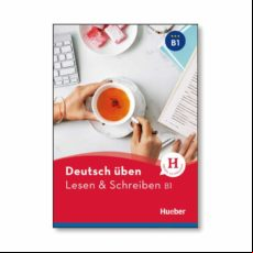 Deutsch Uben: Lesen & Schreiben B1