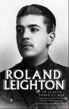 Un Llanto Sobre El Mar: Poesia De Roland Leighton