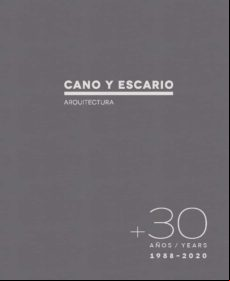 + 30 Años. Cano Y Escario Arquitectura (ebook)