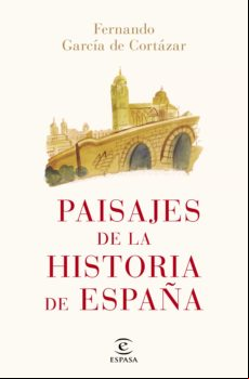 Paisajes De La Historia De España (ebook)