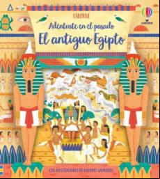 El Antiguo Egipto (adentrate En El Pasado)