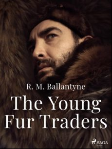 The Young Fur Traders (ebook)