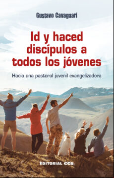 Id Y Haced Discipulos A Todos Los Jovenes