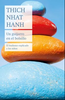Un Guijarro En El Bolsillo: El Budismo Explicado A Los Niños
