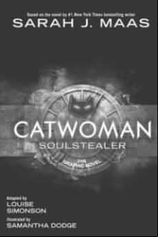 CATWOMAN: SOULSTEALER: THE GRAPHIC NOVEL (edición en inglés)