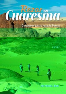 Rezar En Cuaresma. Ciclo C