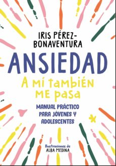 Ansiedad: A Mí También Me Pasa (ebook)