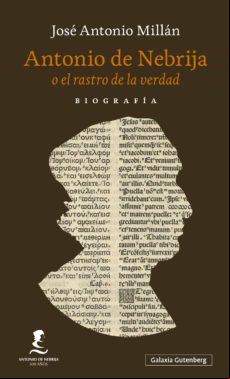 Antonio De Nebrija O El Rastro De La Verdad (ebook)