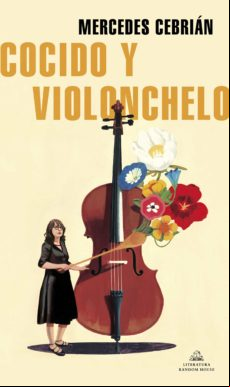Cocido Y Violonchelo (ebook)