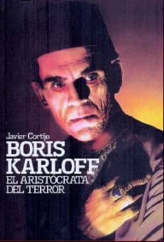 Boris Karloff: La Aristocracia Del Terror