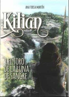 KILIAN Y EL TORO DE LA LUNA DE SANGRE