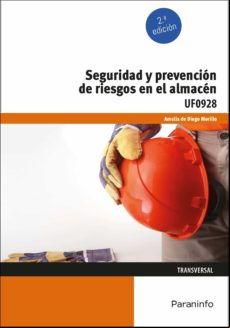 Seguridad Y Prevención De Riesgos En El Almacén Uf0928