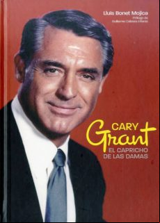 Cary Grant: El Capricho De Las Damas