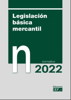 Legislación Básica Mercantil 2022 Normativa 2022