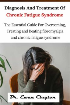 Diagnosis And Treatment Of Chronic Fatigue Syndrome (ebook) Diagnosis And Treatment Of Chronic Fatigue Syndrome (ebook)