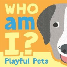 WHO AM I? PLAYFUL PETS (edición en inglés)