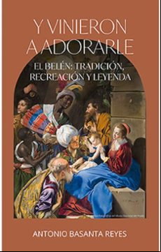Y VINIERON A ADORARLE