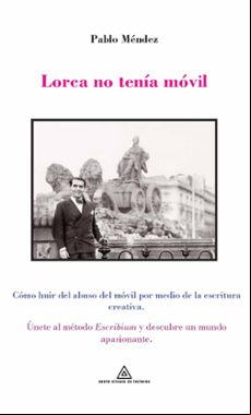 LORCA NO TENÍA MÓVIL