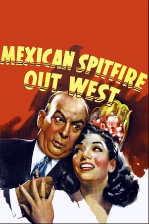 Mexican Spitfire Out West Mexican Spitfire Out West