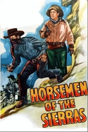Horsemen of the Sierras Horsemen of the Sierras