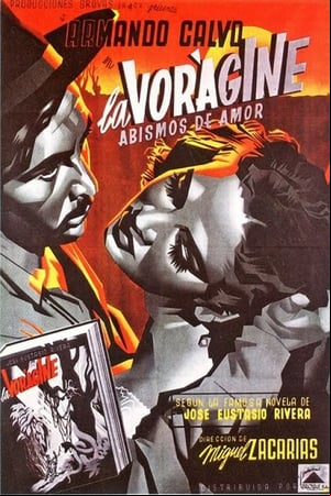 La vorágine: abismos de amor La vorágine: abismos de amor