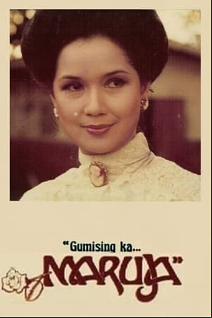 Gumising Ka... Maruja Gumising Ka... Maruja