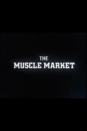 The Muscle Market The Muscle Market