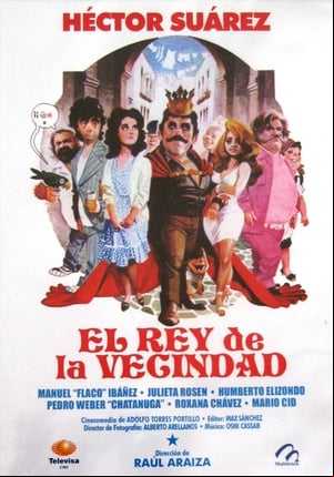 El rey de la vecindad El rey de la vecindad