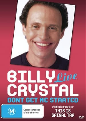 Billy Crystal: Dont Get Me Started