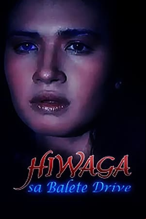 Hiwaga Sa Balete Drive Hiwaga Sa Balete Drive