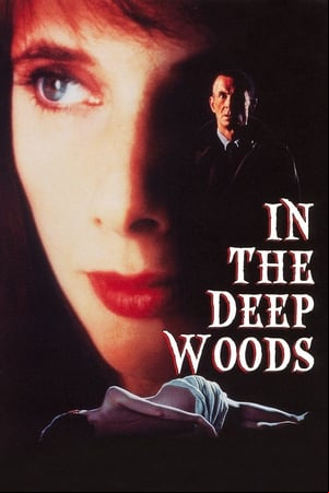 In the Deep Woods In the Deep Woods