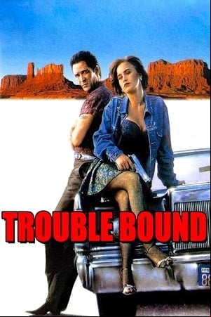Trouble Bound Trouble Bound