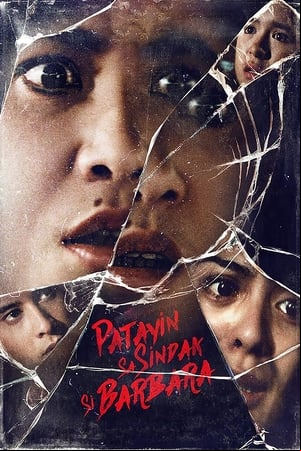 Patayin sa Sindak si Barbara Patayin sa Sindak si Barbara