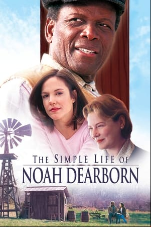 The Simple Life of Noah Dearborn The Simple Life of Noah Dearborn
