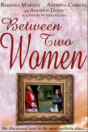 Between Two Women Between Two Women