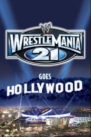 WWE WrestleMania 21 WWE WrestleMania 21