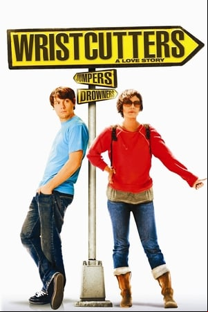 Wristcutters: A Love Story Wristcutters: A Love Story