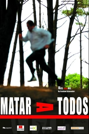 Matar a todos Matar a todos