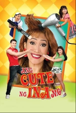 Ang Cute Ng Ina Mo!