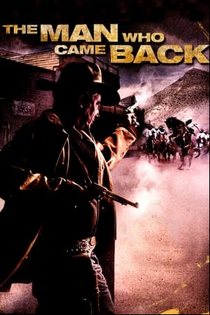 The Man Who Came Back The Man Who Came Back
