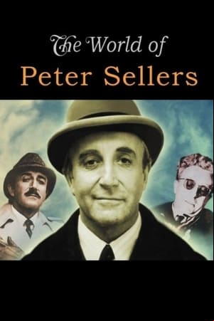 The World of Peter Sellers The World of Peter Sellers