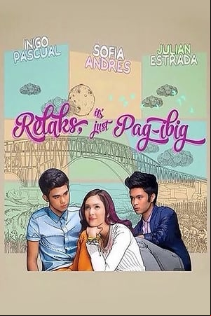Relaks, Its Just Pag-ibig Relaks, Its Just Pag-ibig