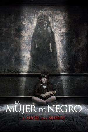 La mujer de negro: El ángel de la muerte La mujer de negro: El ángel de la muerte