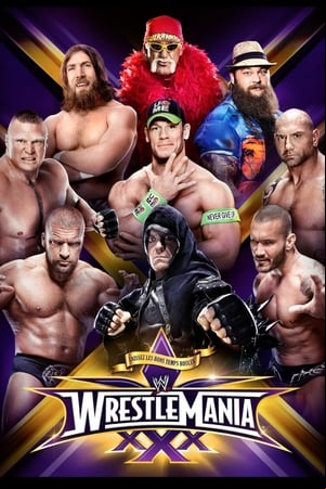 WWE WrestleMania XXX WWE WrestleMania XXX